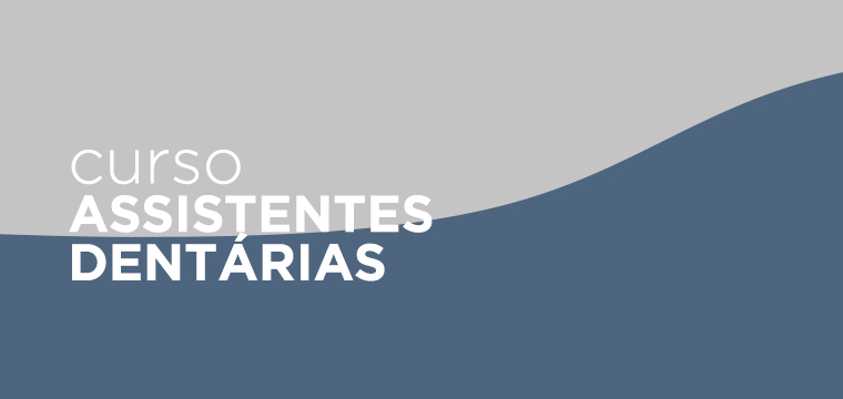CURSO ASSISTENTES DENTÁRIAS